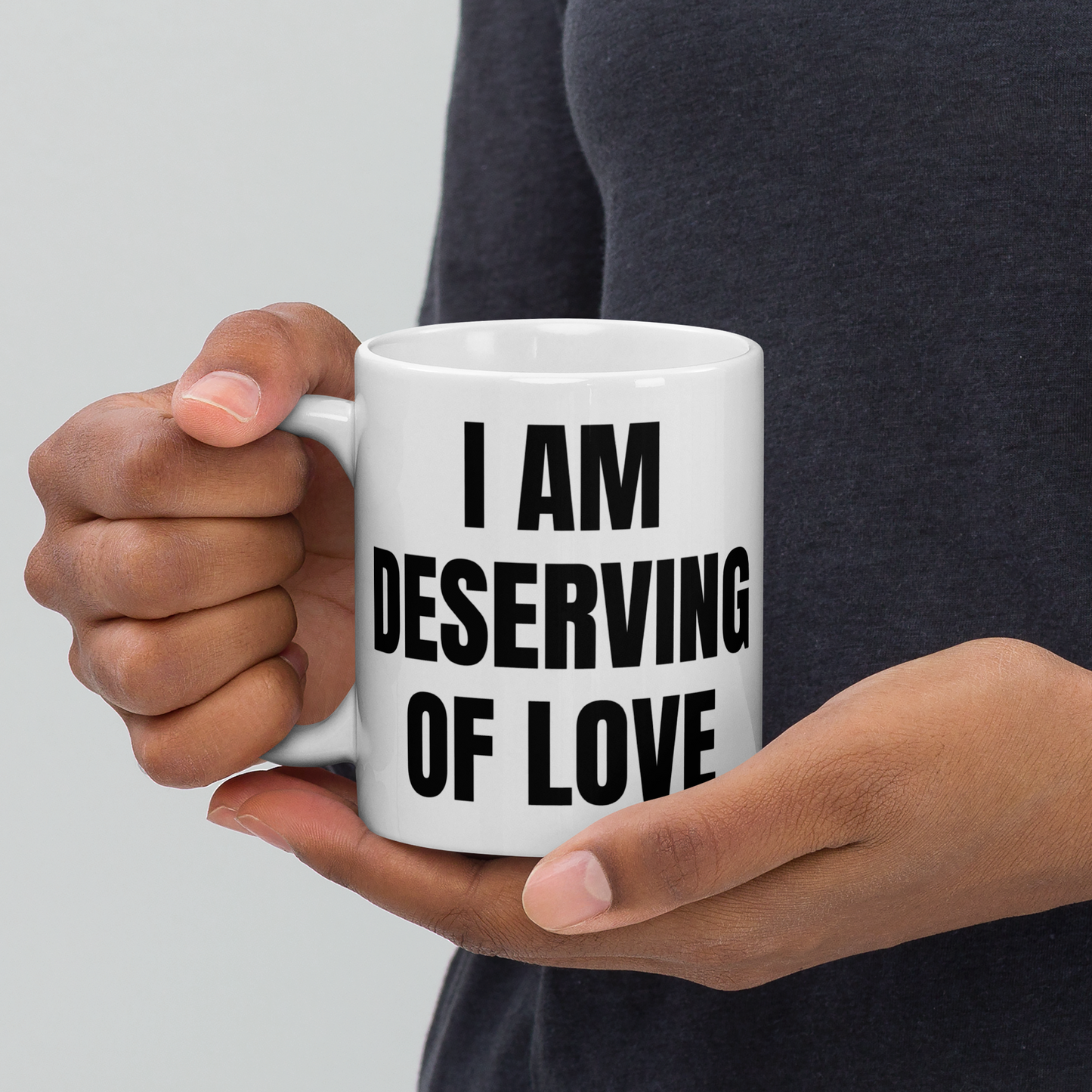 I AM DESERVING OF LOVE Mug