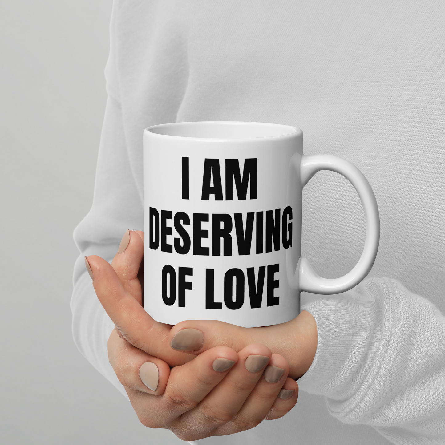 I AM DESERVING OF LOVE Mug