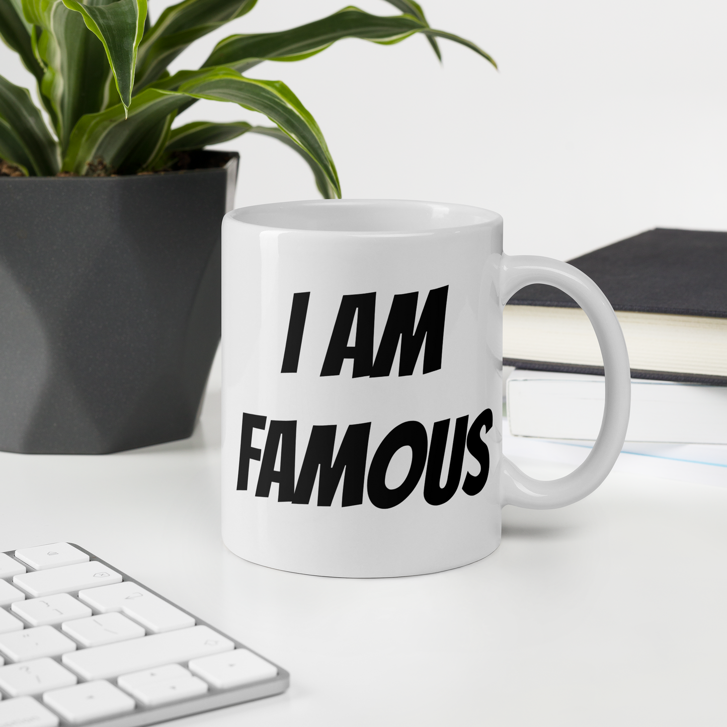 I AM FAMOUS Mug