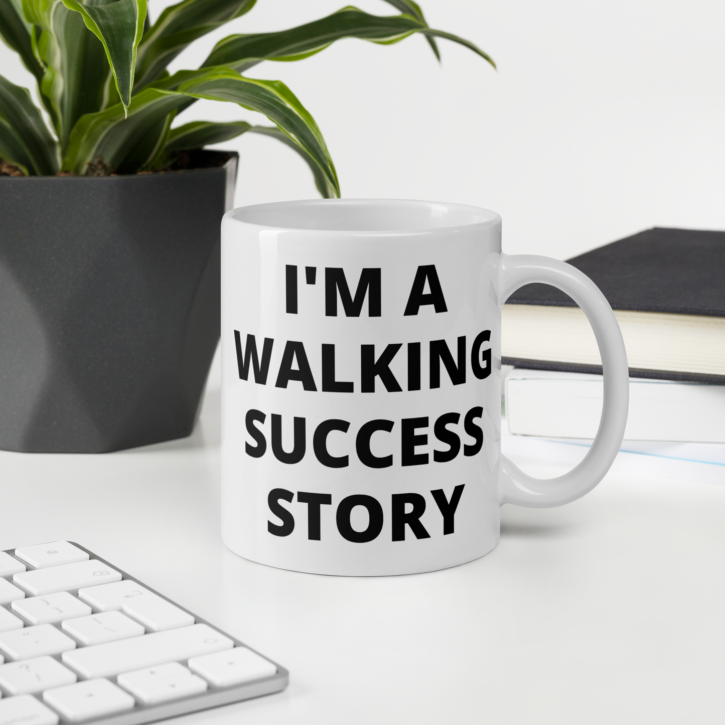 I'M A WALKING SUCCESS STORY Mug